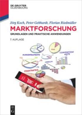 Koch / Riedmüller / Gebhardt | Marktforschung | Buch | 978-3-11-041378-6 | sack.de