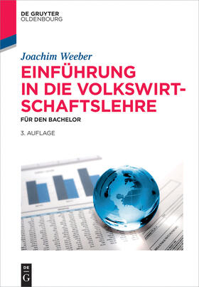 Weeber | Einführung in die Volkswirtschaftslehre | Buch | 978-3-11-041401-1 | sack.de