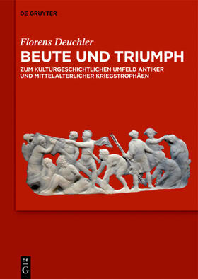 Deuchler | Beute und Triumph | Buch | 978-3-11-041431-8 | sack.de