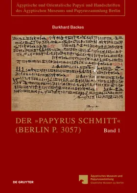 Backes |  Der „Papyrus Schmitt“ (Berlin P. 3057) | Buch |  Sack Fachmedien