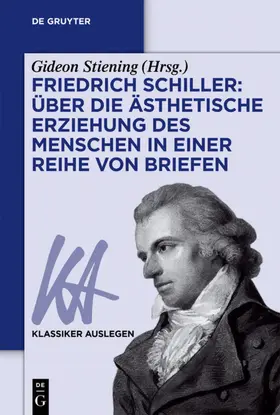 Stiening | Friedrich Schiller: Über die Ästhetische Erziehung des Menschen in einer Reihe von Briefen | E-Book | www.sack.de