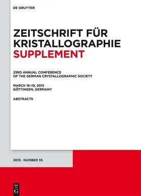 [unknown] |  23rd Annual Conference of the German Crystallographic Society, March 16–19, 2015, Göttingen, Germany | eBook | Sack Fachmedien