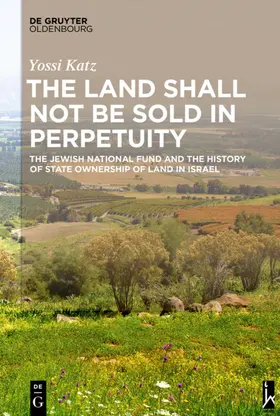 Katz | The Land Shall Not Be Sold in Perpetuity | E-Book | sack.de