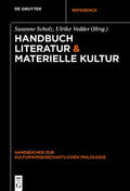 Scholz / Vedder |  Handbuch Literatur & Materielle Kultur | eBook | Sack Fachmedien