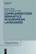 Kehayov / Boye |  Complementizer Semantics in European Languages | Buch |  Sack Fachmedien