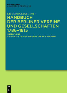 Motschmann |  Handbuch der Berliner Vereine und Gesellschaften 1786¿1815 | Buch |  Sack Fachmedien