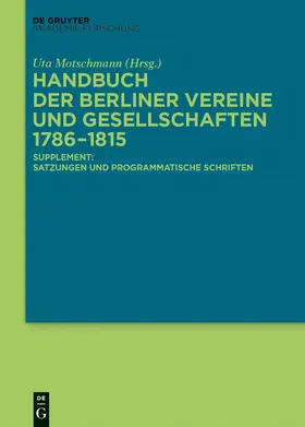 Motschmann |  Handbuch der Berliner Vereine und Gesellschaften 1786-1815 | Buch |  Sack Fachmedien