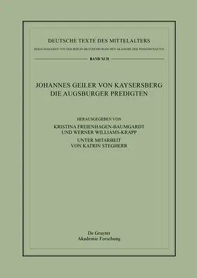 Williams-Krapp / Freienhagen-Baumgardt |  Johannes Geiler von Kaysersberg, Die Augsburger Predigten | Buch |  Sack Fachmedien