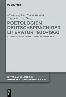 Baßler / Roland / Schuster |  Poetologien deutschsprachiger Literatur 1930-1960 | eBook | Sack Fachmedien