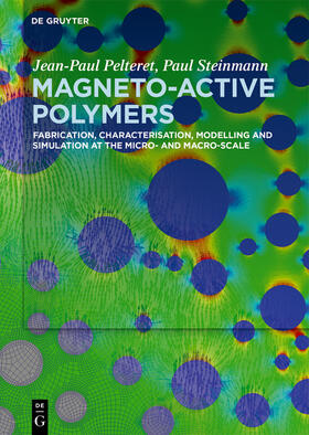 Pelteret / Steinmann | Magneto-Active Polymers | Buch | 978-3-11-041951-1 | sack.de