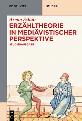 Schulz / Braun / Dunkel | Erzähltheorie in mediävistischer Perspektive | E-Book | www.sack.de
