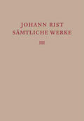 Rist / Noe / Roloff |  Johann Rist: Sämtliche Werke / Dichtungen 1634–1642 | Buch |  Sack Fachmedien