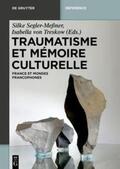 Segler-Meßner / Treskow |  Traumatisme et mémoire culturelle | eBook | Sack Fachmedien