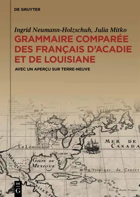 Neumann-Holzschuh / Mitko |  Grammaire comparée des français d’Acadie et de Louisiane (GraCoFAL) | eBook | Sack Fachmedien