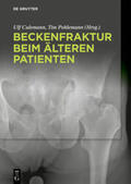 Culemann / Pohlemann |  Beckenfraktur beim älteren Patienten | Buch |  Sack Fachmedien