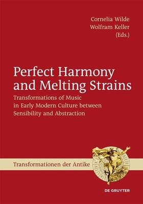 Wilde / Keller |  Perfect Harmony and Melting Strains | eBook | Sack Fachmedien
