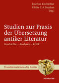 Kitzbichler / Stephan |  Studien zur Praxis der Übersetzung antiker Literatur | eBook | Sack Fachmedien