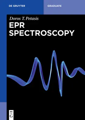Petasis |  EPR Spectroscopy | eBook | Sack Fachmedien
