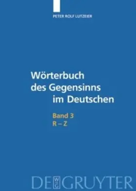 Lutzeier |  Wörterbuch des Gegensinns im Deutschen | eBook | Sack Fachmedien