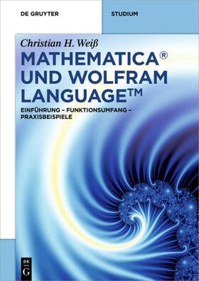 Weiß | Mathematica und Wolfram Language | E-Book | sack.de