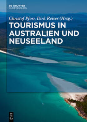 Pforr / Reiser | Tourismus in Australien und Neuseeland | Medienkombination | 978-3-11-042455-3 | sack.de