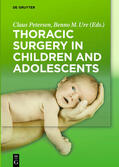 Petersen / Ure |  Thoracic Surgery in Children and Adolescents | Buch |  Sack Fachmedien