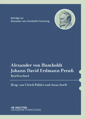 Humboldt / Päßler / Preuß |  Alexander von Humboldt / Johann David Erdmann Preuß, Briefwechsel | Buch |  Sack Fachmedien