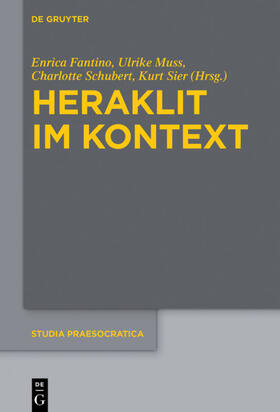 Fantino / Sier / Muss | Heraklit im Kontext | Buch | 978-3-11-042588-8 | sack.de