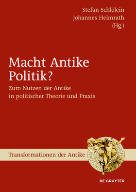Schlelein / Helmrath |  Macht Antike Politik? | Buch |  Sack Fachmedien