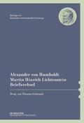 Schmuck / Humboldt / Lichtenstein |  Alexander von Humboldt / Martin Hinrich Lichtenstein, Briefwechsel | Buch |  Sack Fachmedien