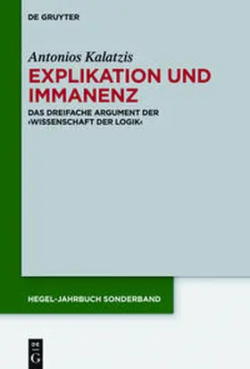 Kalatzis |  Explikation und Immanenz | Buch |  Sack Fachmedien