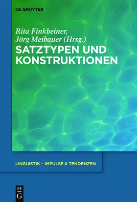 Meibauer / Finkbeiner | Satztypen und Konstruktionen | Buch | 978-3-11-042706-6 | sack.de