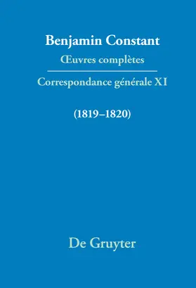 Constant / Courtney / Delbouille |  ¿uvres complètes, XI, Correspondance générale 1819-1820 | Buch |  Sack Fachmedien