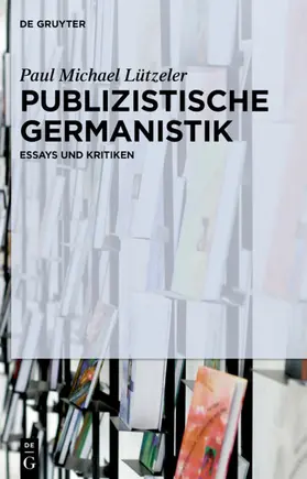 Lützeler | Publizistische Germanistik | Buch | 978-3-11-042740-0 | www.sack.de