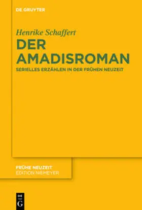 Schaffert | Der Amadisroman | Buch | 978-3-11-042784-4 | www.sack.de