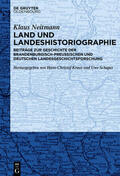 Neitmann / Kraus / Schaper |  Land und Landeshistoriographie | eBook | Sack Fachmedien