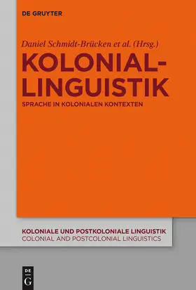 Schmidt-Brücken / Schuster / Wienberg |  Koloniallinguistik | Buch |  Sack Fachmedien