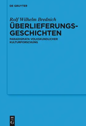 Brednich | Überlieferungsgeschichten | Buch | 978-3-11-042844-5 | www.sack.de