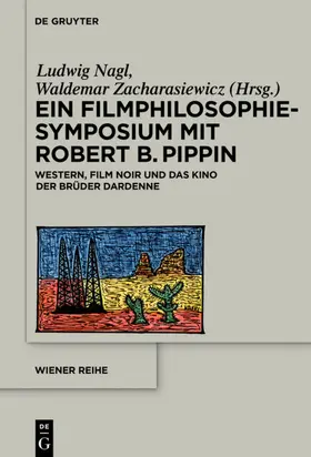 Nagl / Zacharasiewicz | Ein Filmphilosophie-Symposium mit Robert B. Pippin | E-Book | sack.de