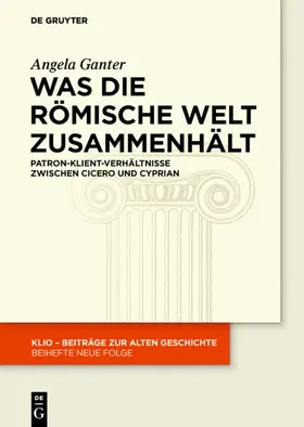 Ganter | Was die römische Welt zusammenhält | E-Book | www.sack.de