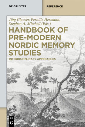 Glauser / Hermann / Mitchell | Handbook of Pre-Modern Nordic Memory Studies | E-Book | sack.de