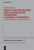 Paul |  Ignaz Weitenauers neulateinische Tragödie "Annibal moriens" | eBook | Sack Fachmedien