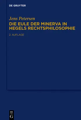 Petersen |  Die Eule der Minerva in Hegels Rechtsphilosophie | eBook | Sack Fachmedien