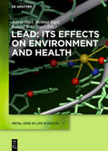 Sigel |  Lead: Its Effects on Environment and Health | eBook | Sack Fachmedien
