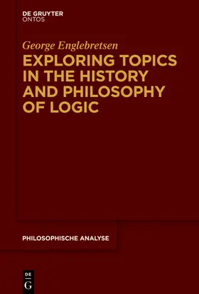 Englebretsen | Exploring Topics in the History and Philosophy of Logic | E-Book | www.sack.de