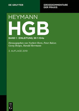 Horn / Balzer / Borges |  Heymann-Handelsgesetzbuch (ohne Seerecht) / Erstes Buch. Einleitung; §§ 1-104a | eBook | Sack Fachmedien