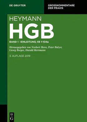 Horn / Balzer / Borges |  Heymann-Handelsgesetzbuch (ohne Seerecht) / Erstes Buch. Einleitung; §§ 1-104a | eBook | Sack Fachmedien