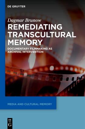 Brunow |  Remediating Transcultural Memory | eBook | Sack Fachmedien