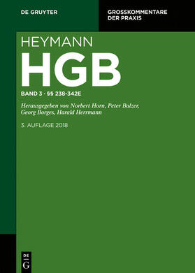 Horn / Balzer / Borges |  Heymann-Handelsgesetzbuch (ohne Seerecht) / §§ 238-342e | eBook | Sack Fachmedien