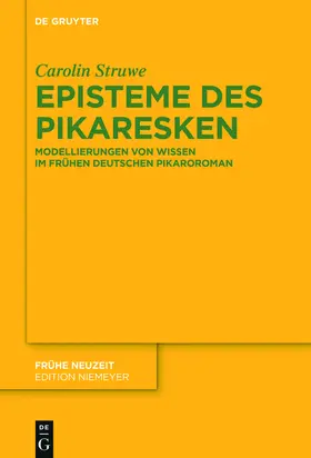 Struwe | Episteme des Pikaresken | Buch | 978-3-11-043776-8 | www.sack.de